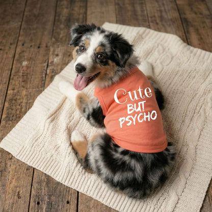 Cute But Psycho Pet Shirt - Coral