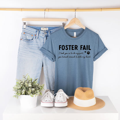 Foster Fail Pet Rescue T-Shirt